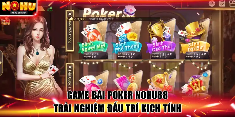 Game bài Poker NOHU88 trải nghiệm đấu trí kịch tính