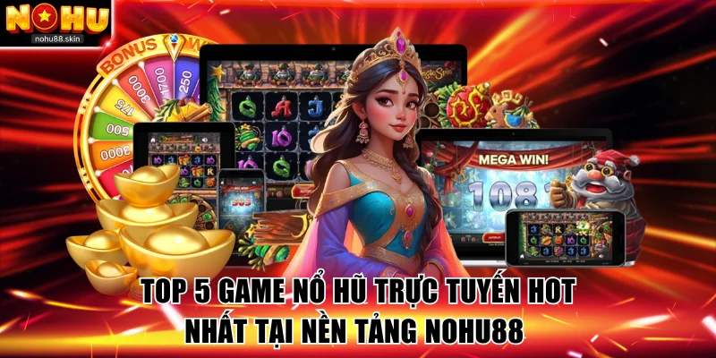 Nổ hũ trực tuyến