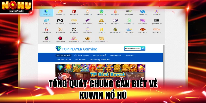 Tổng quát chung cần biết về Kuwin nổ hũ